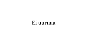 Ei uurnaa